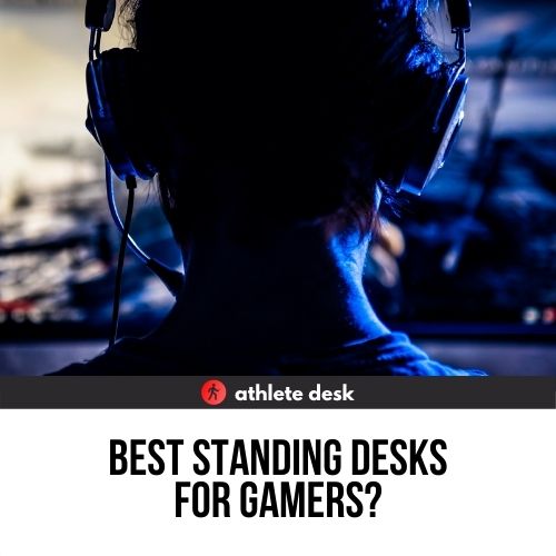 Best Standing Desks for Gamers