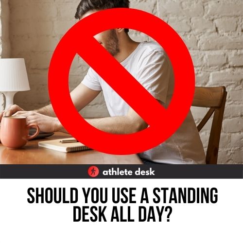 Should You Use a Standing Desk All Day