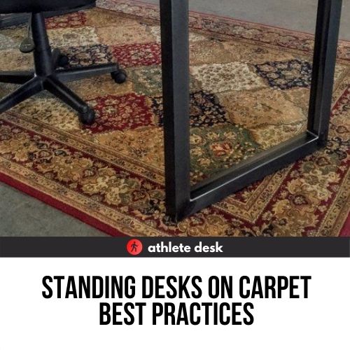 Standing Desks On Carpet