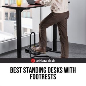 Best standing desks with footrests