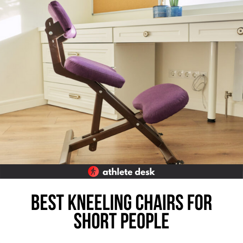 Best Kneeling Chairs For Short People