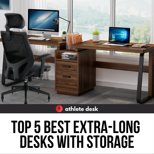 Top 5 Best Extra Long Desks With Storage