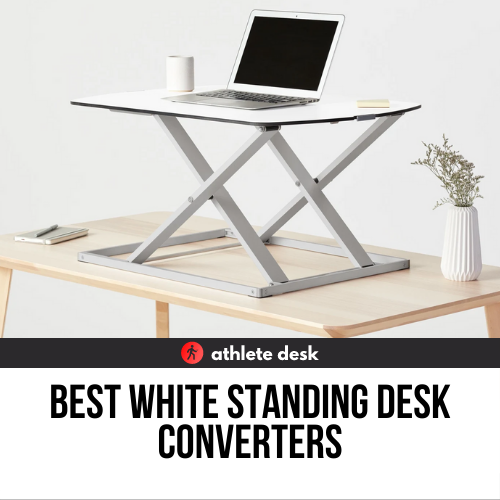 Best White Standing Desk Converters