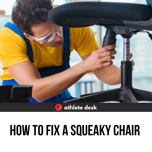 How To Fix A Squeaky Chair