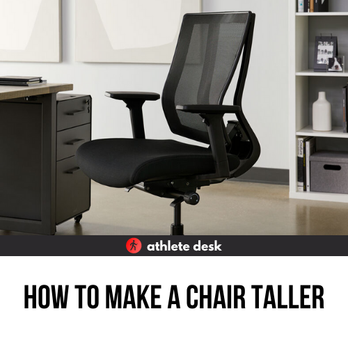 How To Make A Chair Taller