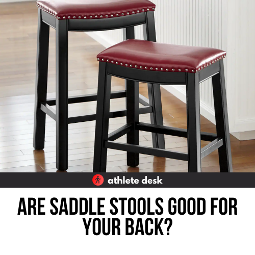 Are Saddle Stools Good For Your Back