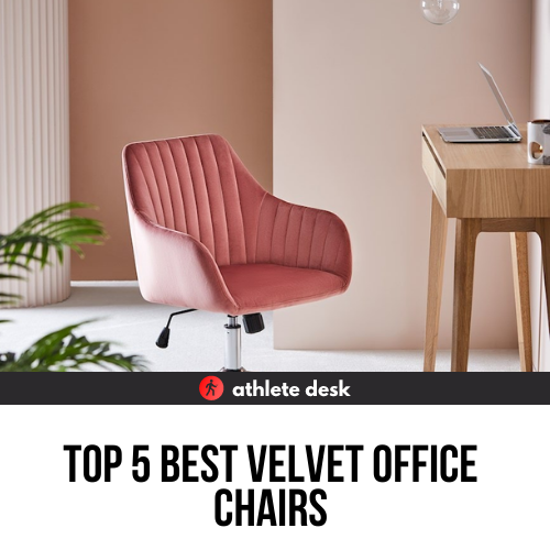 Best Velvet Office Chairs