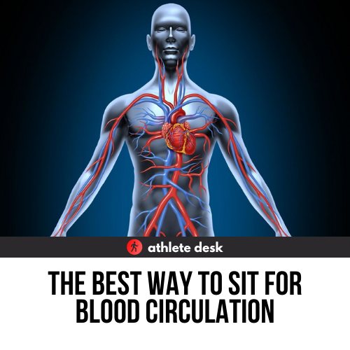 Best Way To Sit For Blood Circulation