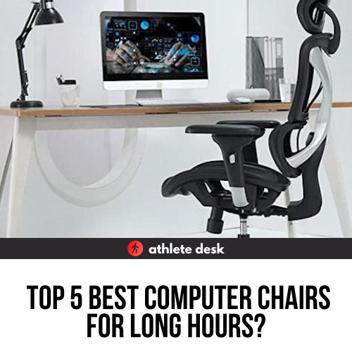 Best Computer Chairs For Long Hours