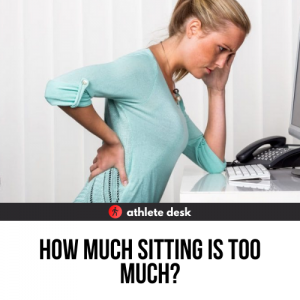 How Much Sitting Is Too Much