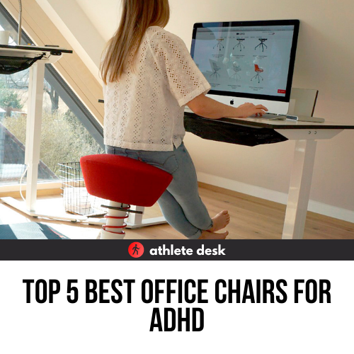 Best Office Chairs For ADHD