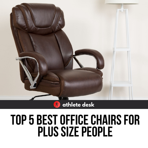 Best Office Chairs for Plus Size People