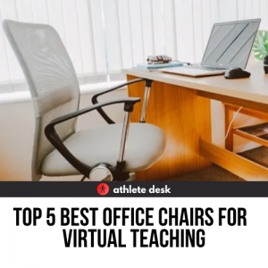 Best Office Chairs For Virtual Teaching
