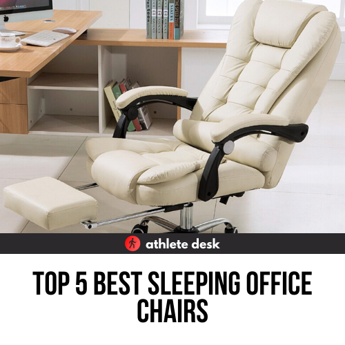 Top 5 Best Sleeping Office Chairs