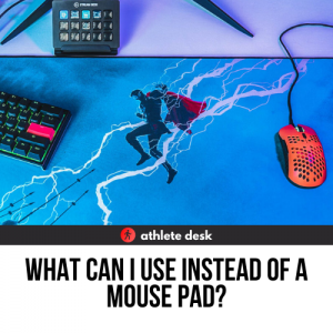 What Can I use Instead Of A mouse pad