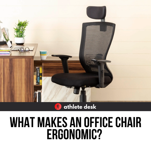 What Makes An Office Chair Ergonomic