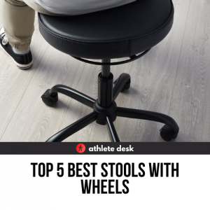 Top 5 Best Stools With Wheels