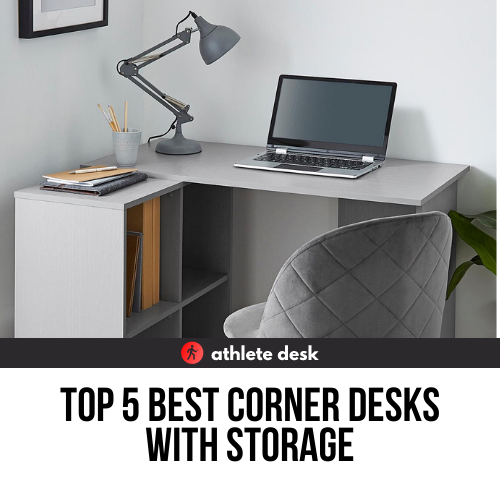 Top 5 Best Corner Desks with Storage