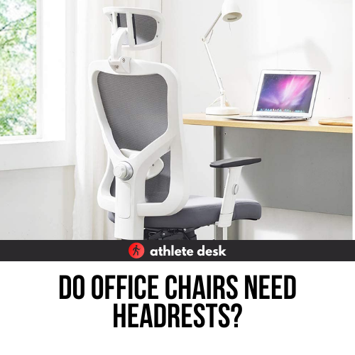 Do Office Chairs Need Headrests