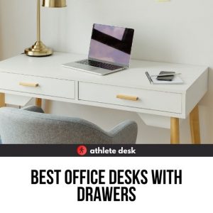 Best Office Desks with Drawers