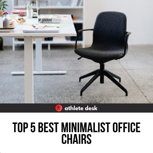 Top 5 Best Minimalist Office Chairs