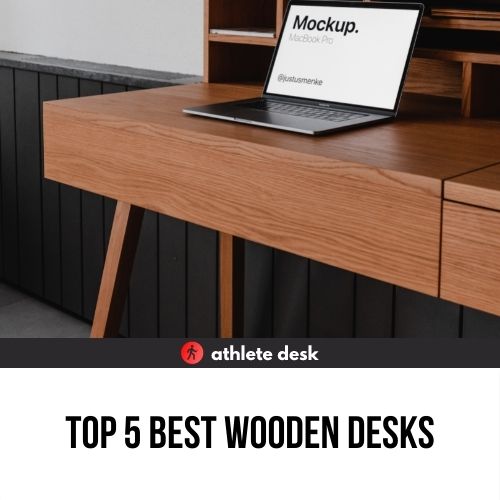 Top 5 Best Wooden Desks