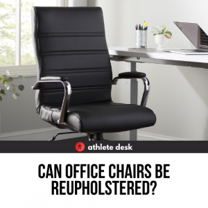 Can Office Chairs Be Reupholstered
