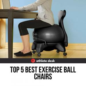 Top 5 Best Exercise Ball Chairs
