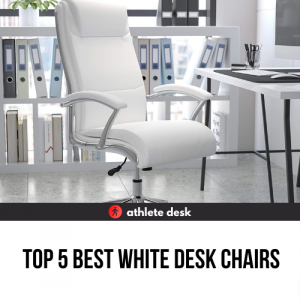 Top 5 Best White Desk Chairs