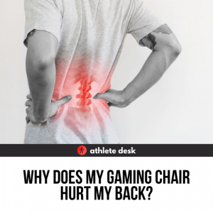 Why Does My Gaming Chair Hurt My Back