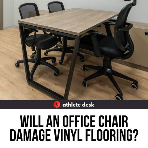 Will an Office Chair Damage Vinyl Flooring
