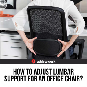 How To Adjust Lumbar Support For An Office Chair