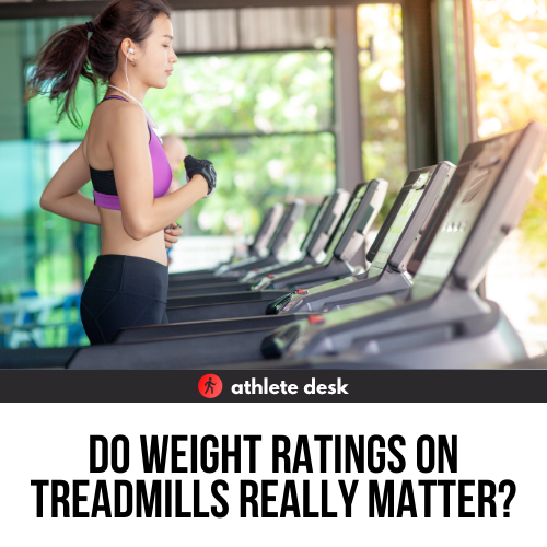Do Weight Ratings on Treadmills Really Matter