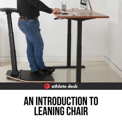 An Introduction to Leaning Chair