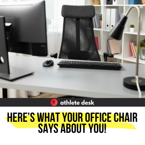 Here’s What Your Office Chair Says About You